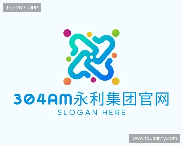 介绍304am永利集团官网